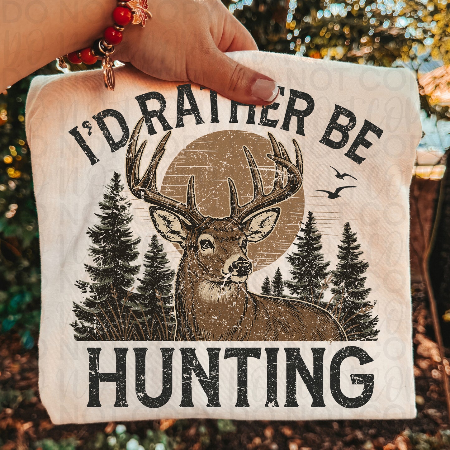 I'd Rather Be Hunting T-Shirt | Deer Hunter Graphic Tee | Hunting Season Shirt