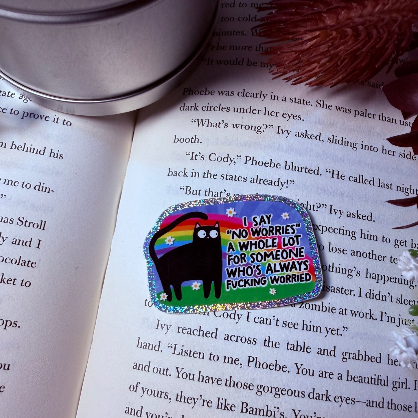 I Say No Worries A Whole Lot Cat Crushed Glitter Sticker