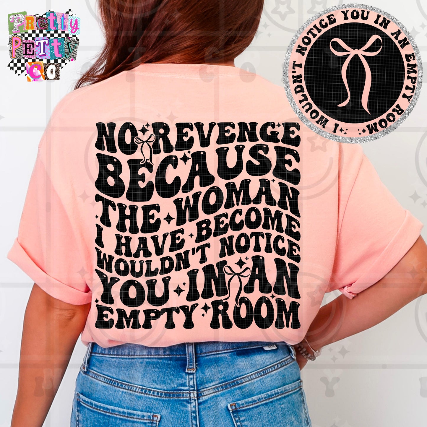 I Wouldn’t Notice You In An Empty Room Shirt | Funny Sarcastic Graphic Tee | Petty Mom Humor T-Shirt