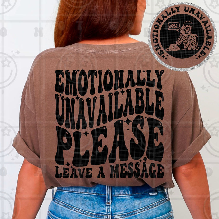Emotionally Unavailable, Please Leave a Message Tee – Funny Sassy Graphic Shirt for Women - Pretty Petty Co