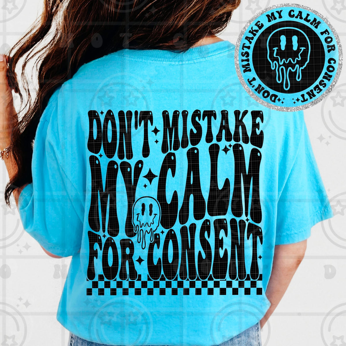 Don’t Mistake My Calm for Consent Tee – Funny Sassy Graphic Shirt for Women - Pretty Petty Co