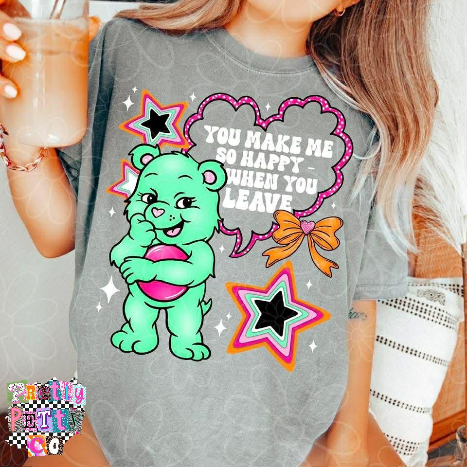 Funny Rainbow Bear Tee | “You Make Me Happy When You Leave” Graphic Shirt | Sarcastic Retro Cartoon Bear - Pretty Petty Co