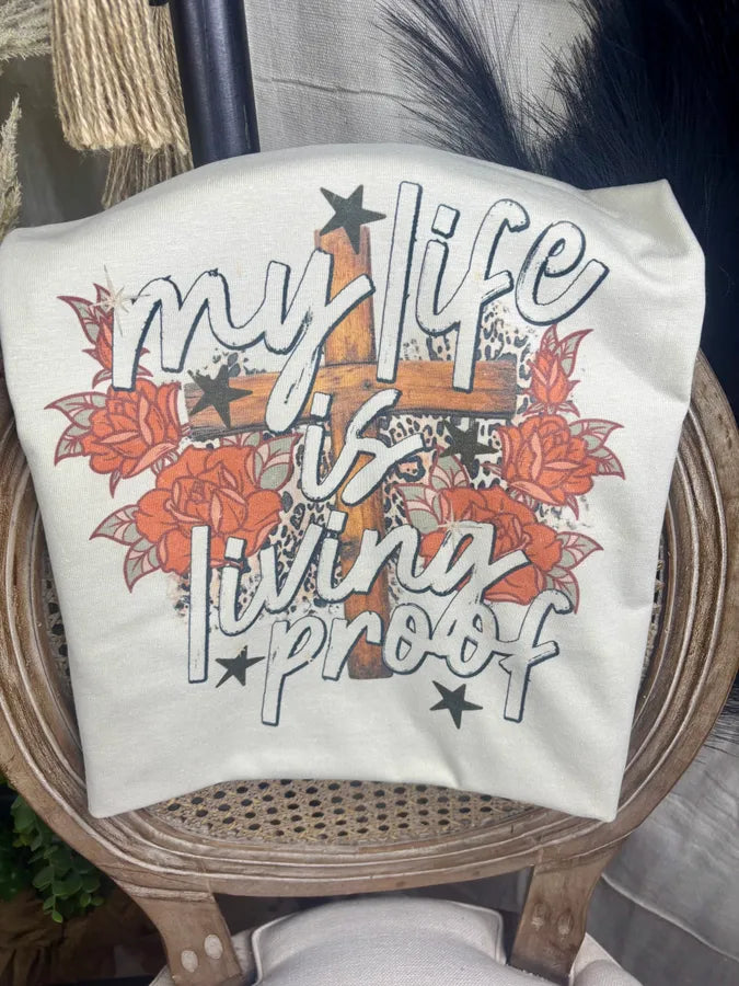My life is living proof (Gildan Tee) - Pretty Petty Co