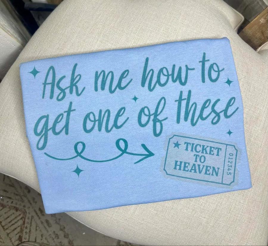 Ticket to Heaven (Gildan Tee) - Pretty Petty Co