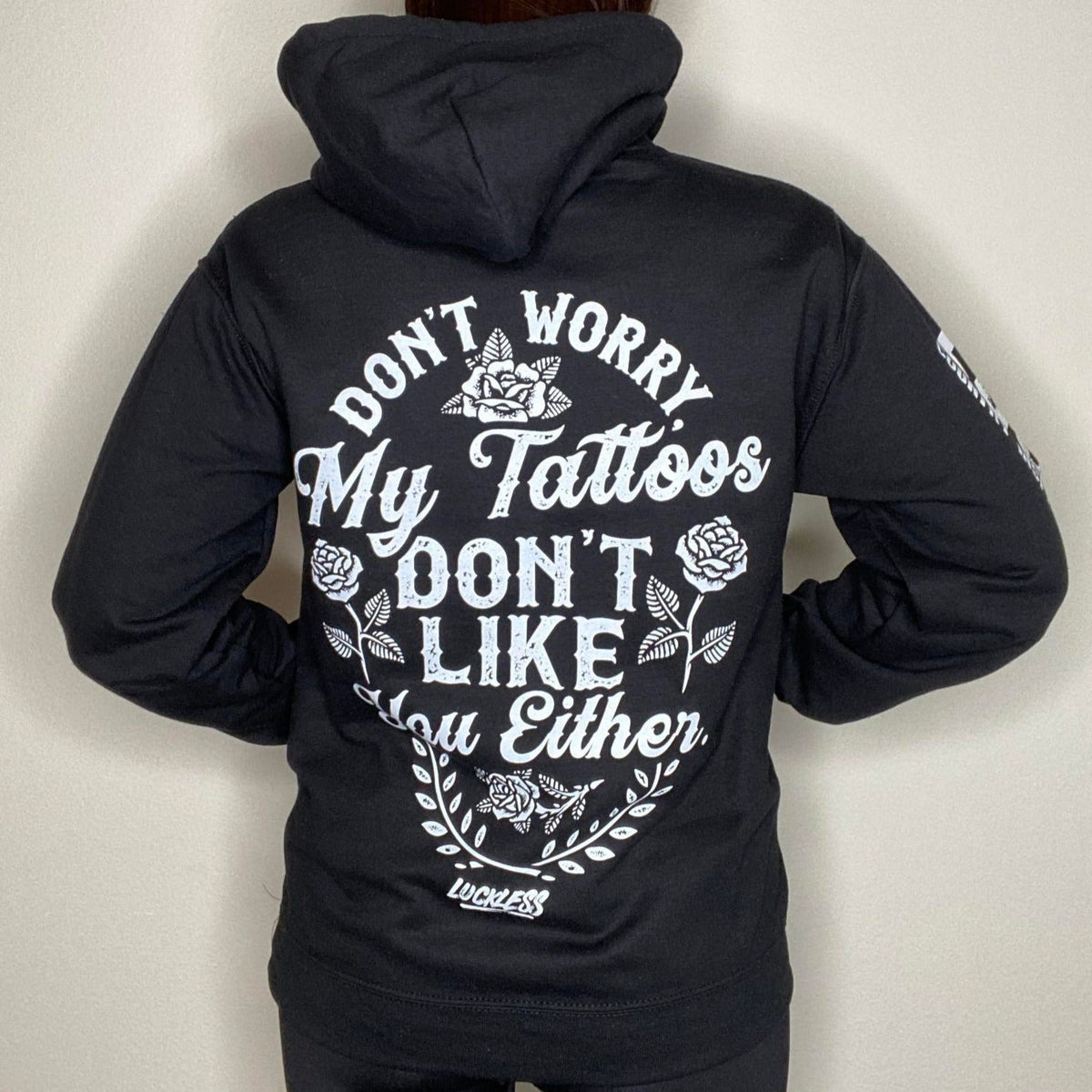 My Tattoos Don't Like You Either Hoodie - Pretty Petty Co