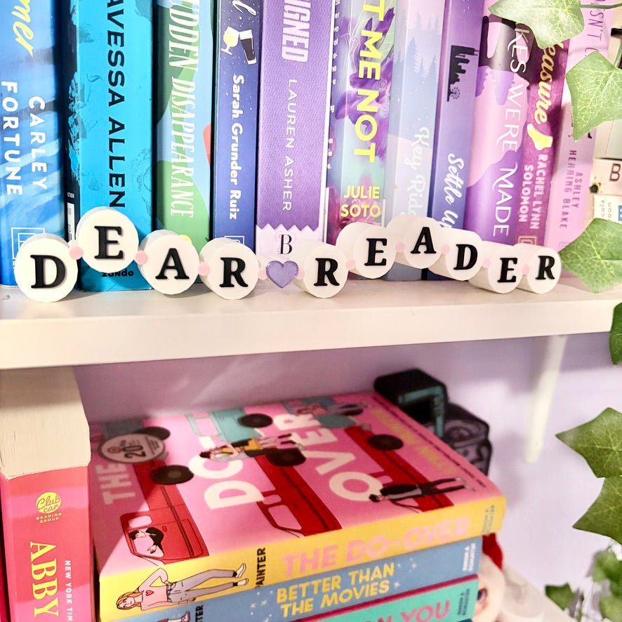 3d Printed Shelf Friendship Bracelet Sign - "Dear Reader" - Pretty Petty Co
