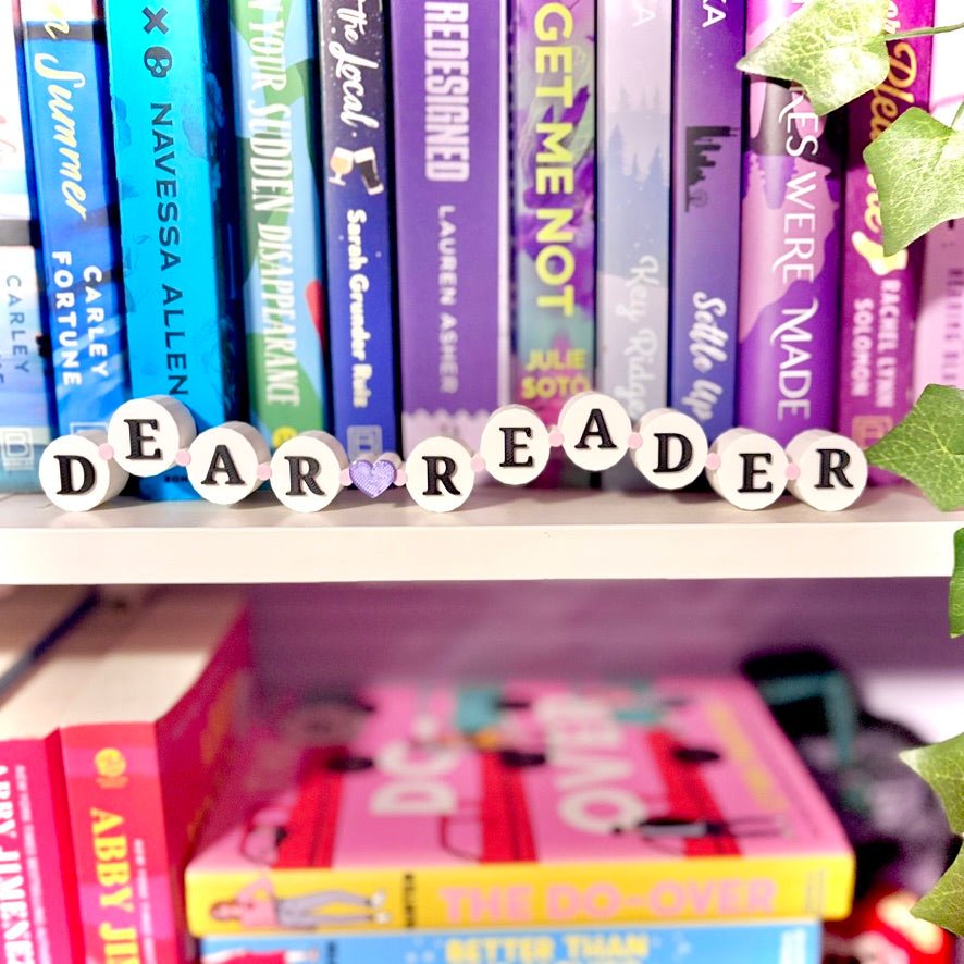 3d Printed Shelf Friendship Bracelet Sign - "Dear Reader" - Pretty Petty Co