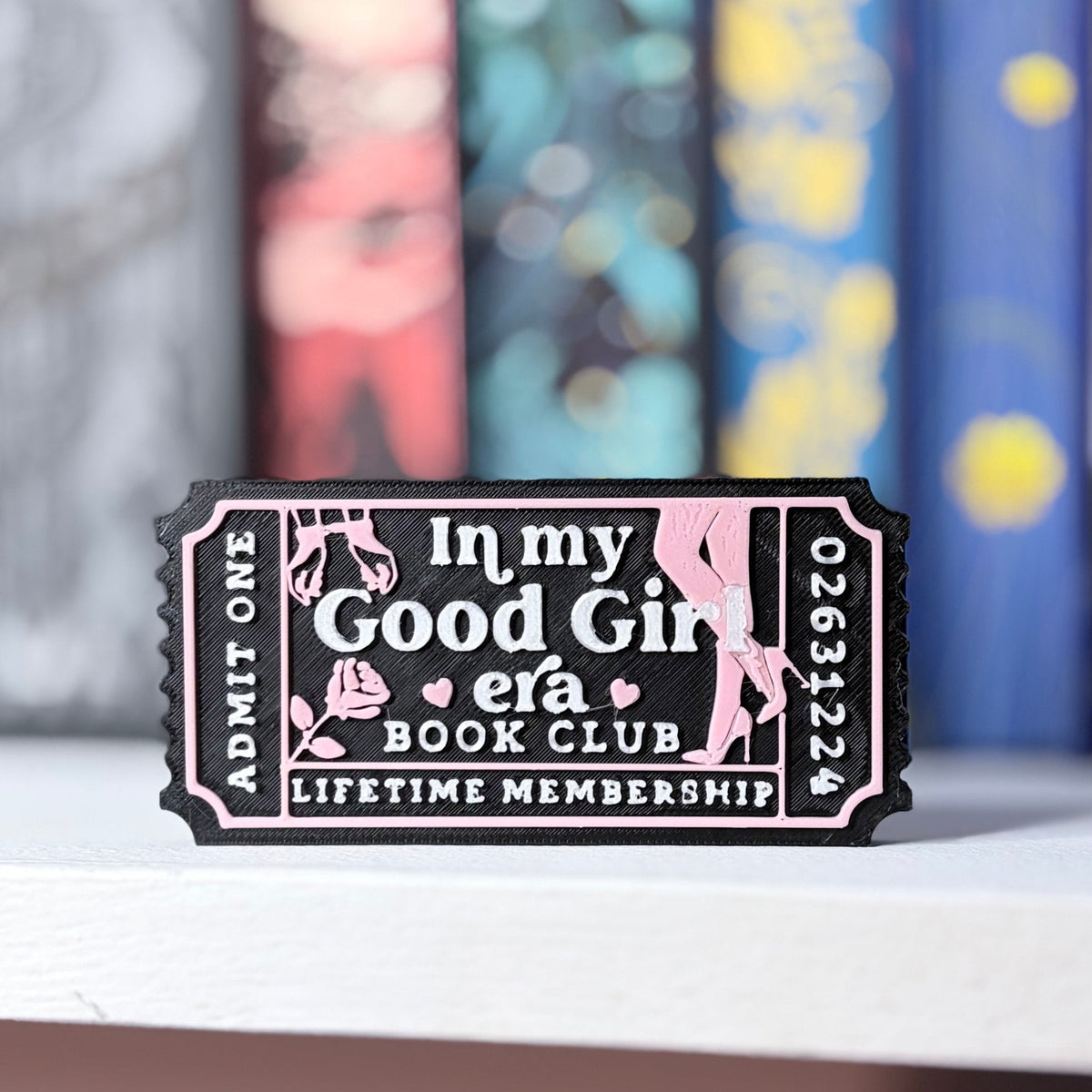 3d Printed Shelf Trope Ticket - In My Good Girl Era - Pretty Petty Co