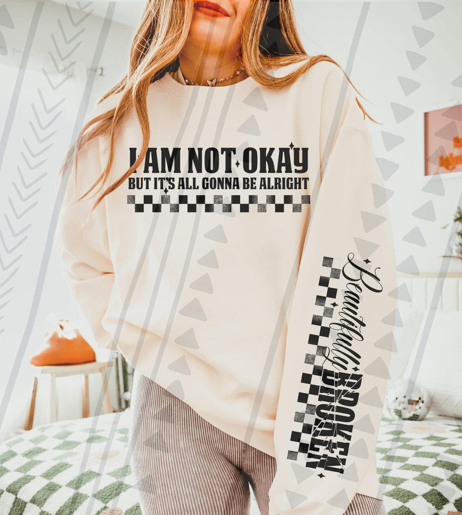 I’m Not Okay But It’s All Gonna Be Alright Tee | Inspirational Graphic Shirt | Gildan Sweatshirt - Pretty Petty Co