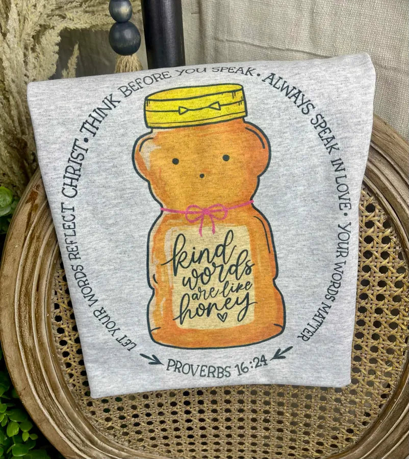 Kind Words are like Honey (Gildan Tee) - Pretty Petty Co