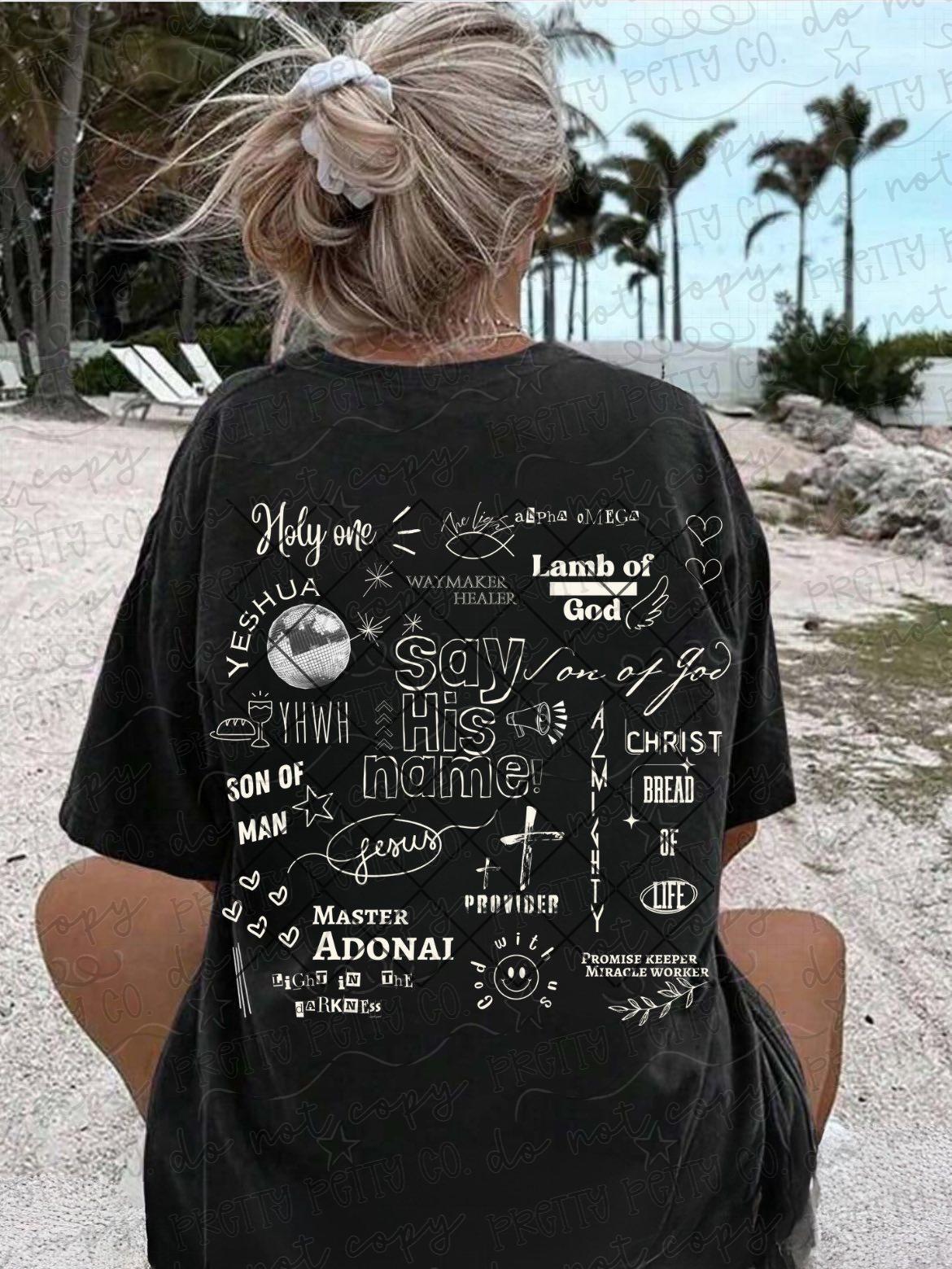 Say His Name Shirt, Christian Worship Graphic Tee, Faith Based Inspirational T Shirt - Pretty Petty Co
