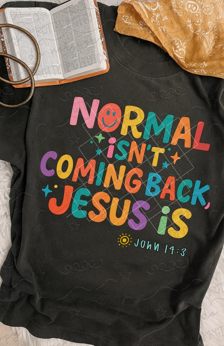 Normal Isn’t Coming Back Jesus Is Shirt, Christian Faith Graphic Tee, Inspirational Worship T Shirt - Pretty Petty Co