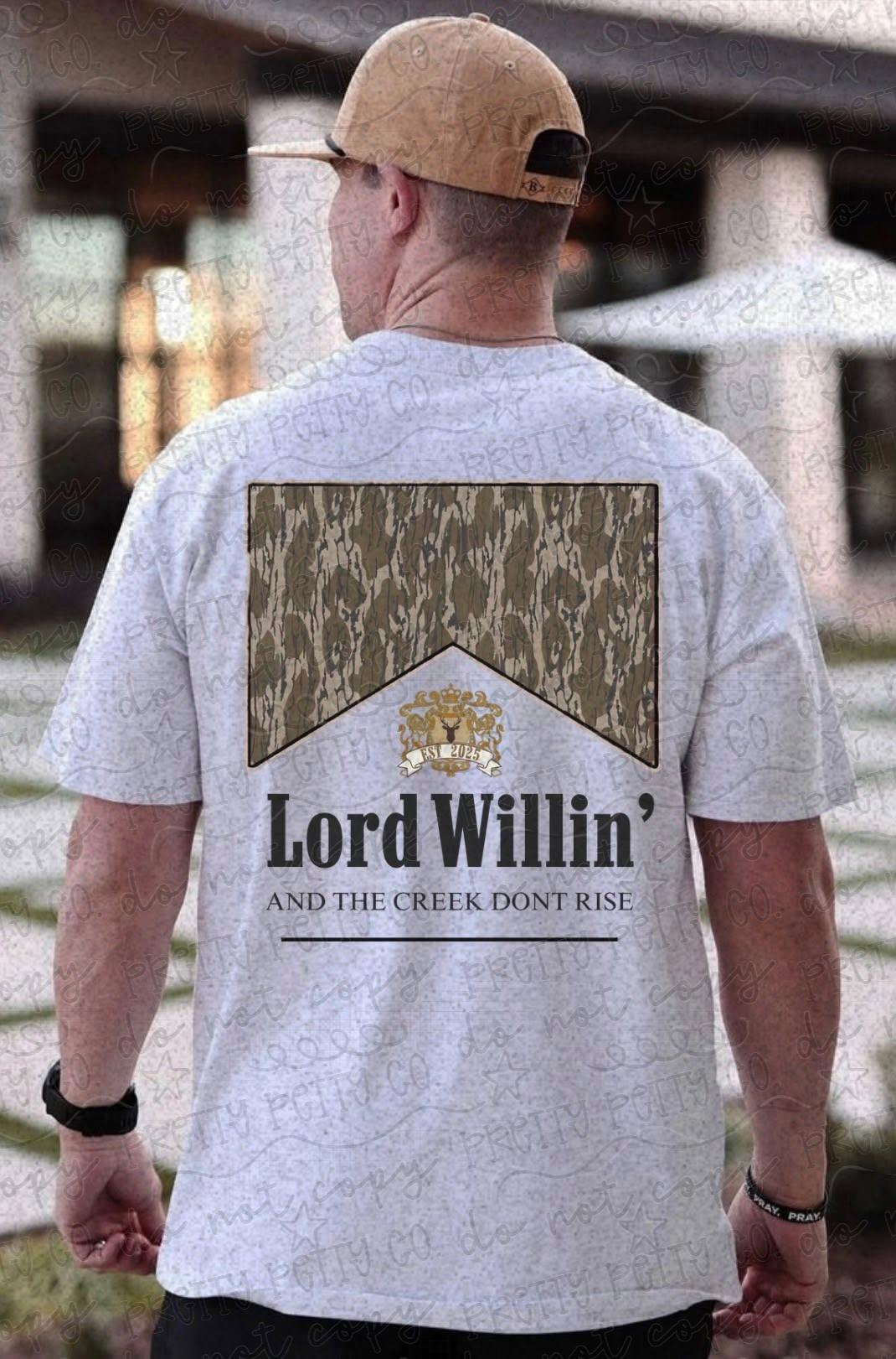 Lord Willin and the Creek Don’t Rise Shirt, Southern Saying Tee, Rustic Country Faith Graphic T Shirt - Pretty Petty Co