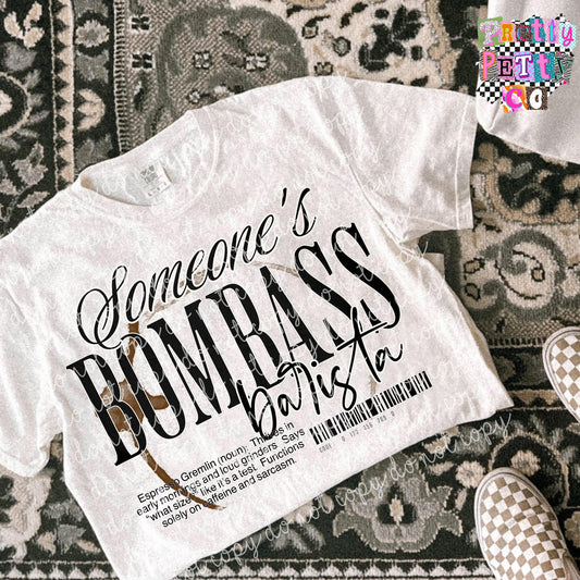 Somebody’s Bombass Barista Shirt – Funny Coffee Lover Graphic Tee – Comfort Colors Unisex T-Shirt – DTF Printed Gift for Baristas