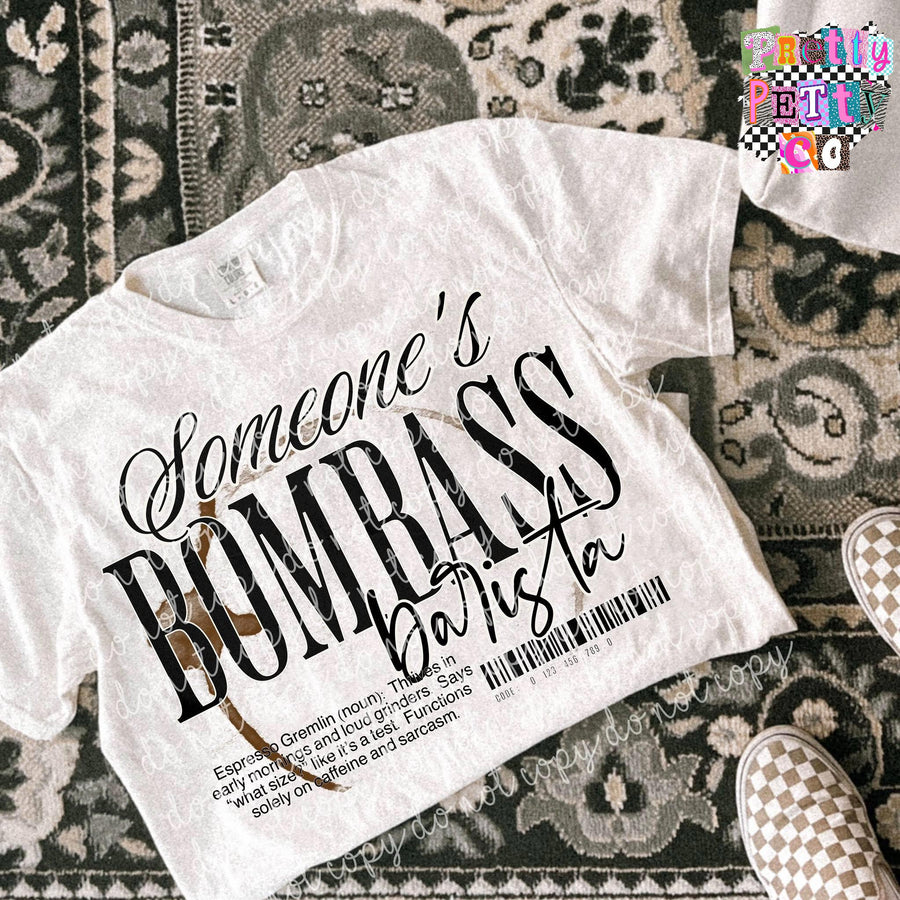 Somebody’s Bombass Barista Shirt – Funny Coffee Lover Graphic Tee – Comfort Colors Unisex T-Shirt – DTF Printed Gift for Baristas - Pretty Petty Co