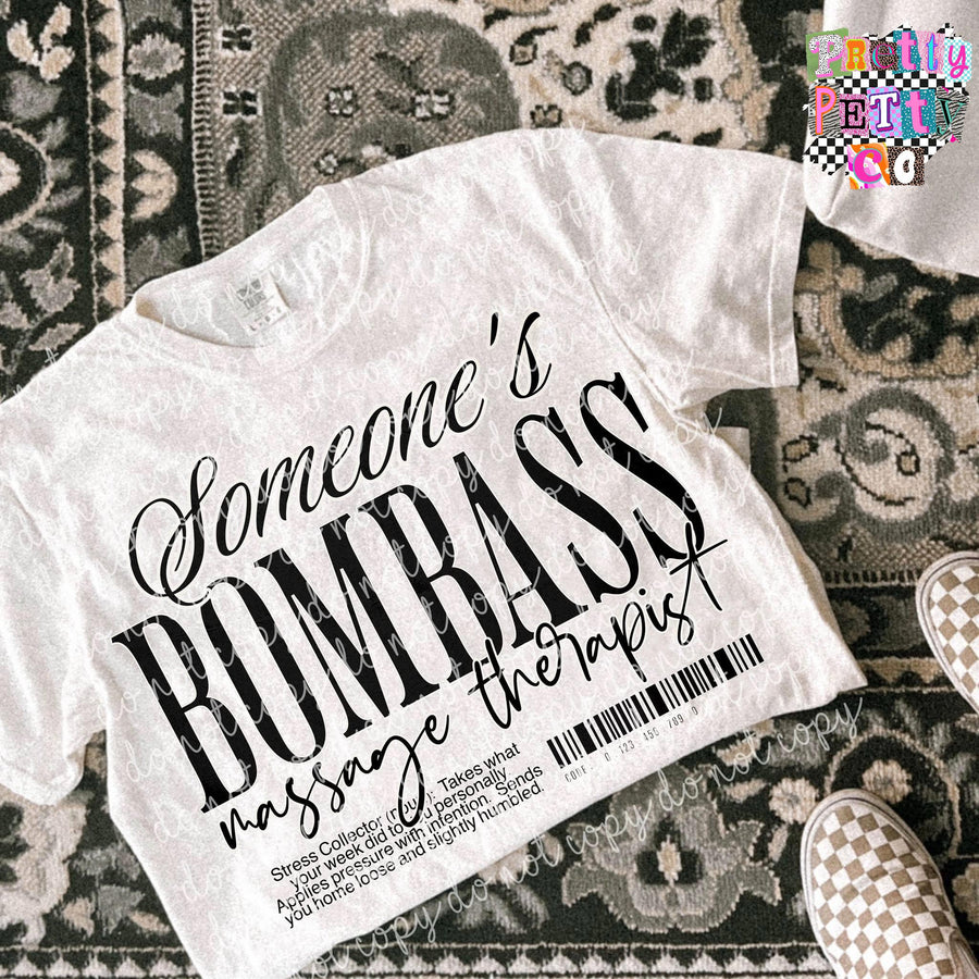Somebody’s Bombass Massage Therapist Shirt – Funny Spa Graphic Tee – Comfort Colors Unisex T-Shirt – DTF Printed Gift for Massage Pros - Pretty Petty Co