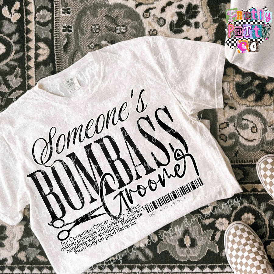 Somebody’s Bombass Groomer Shirt – Funny Pet Grooming Graphic Tee – Comfort Colors Unisex T-Shirt – DTF Printed Gift for Groomers - Pretty Petty Co
