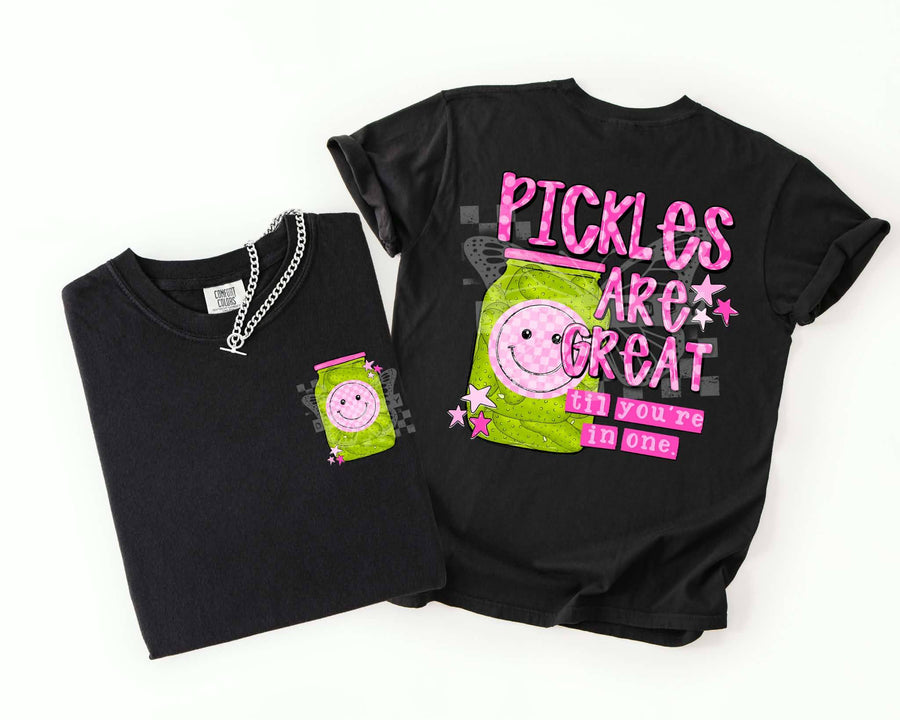 Pickles Are Great Til You’re In One Funny Quote Graphic Tee, Sarcastic Humor Shirt, Trendy Saying Apparel, Comfort Colors, Youth & Adult Sizing - Pretty Petty Co