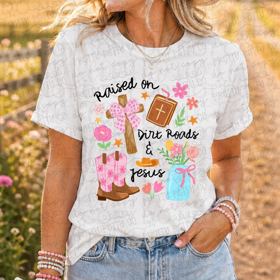 Raised on Dirt Roads & Jesus Shirt, Southern Faith Graphic Tee, Country Roots Christian T Shirt - Pretty Petty Co