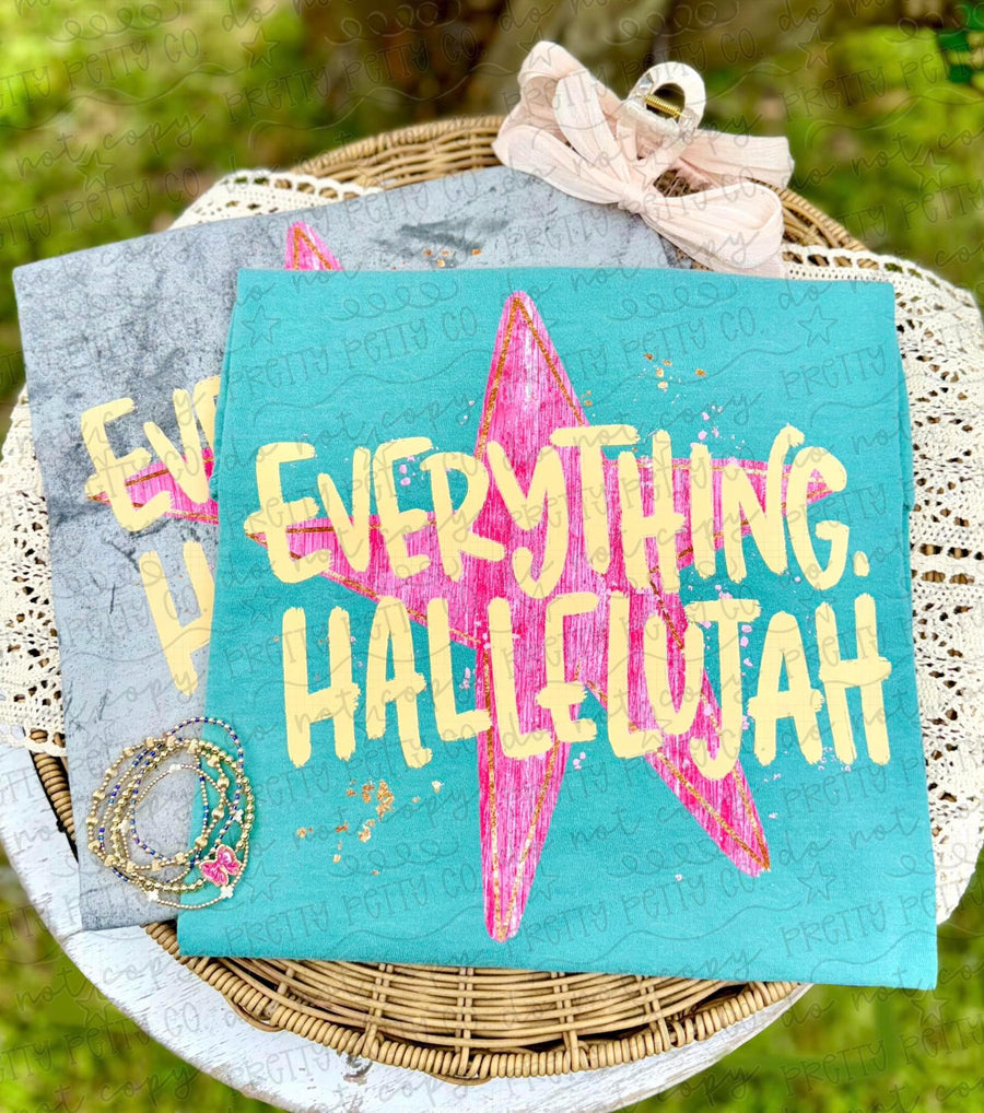 Everything Hallelujah Faith Shirt, Christian Worship Graphic Tee, Inspirational Praise T Shirt - Pretty Petty Co