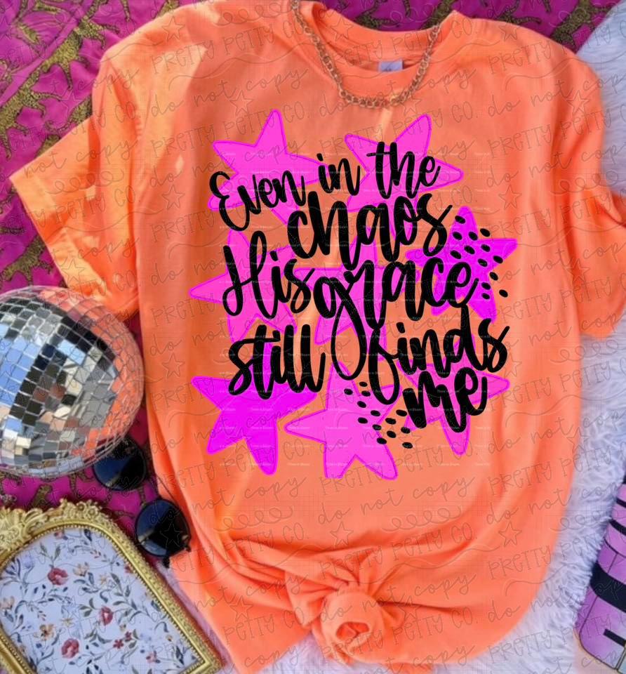 Even in the Chaos His Grace Finds Me Shirt, Christian Encouragement Tee, Faith Based Inspirational Graphic T Shirt - Pretty Petty Co