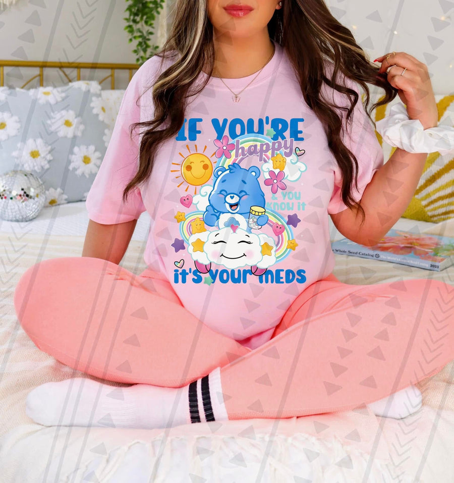 If You’re Happy and You Know It It’s Your Meds Shirt, Funny Mental Health Humor Tee, Cute Graphic T Shirt - Pretty Petty Co