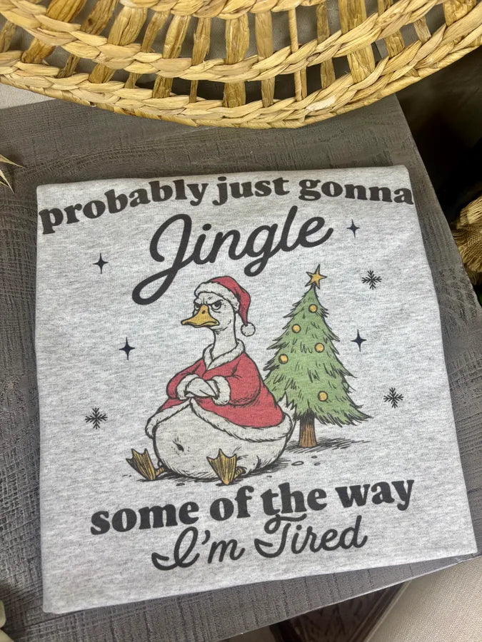 Probably just gonna jingle (Gildan Tee)