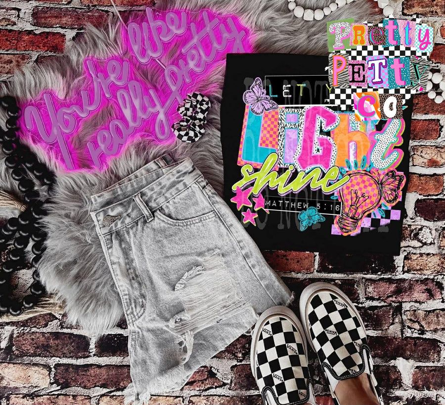 Let the Light Shine Graphic Tee – Inspirational Quote Shirt, Faith-Based T-Shirt, Motivational Graphic Tee - Pretty Petty Co