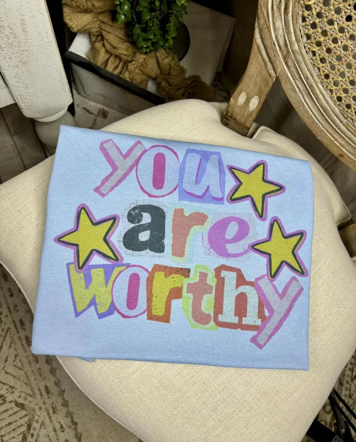 You are Worthy (Gildan Tee) - Pretty Petty Co