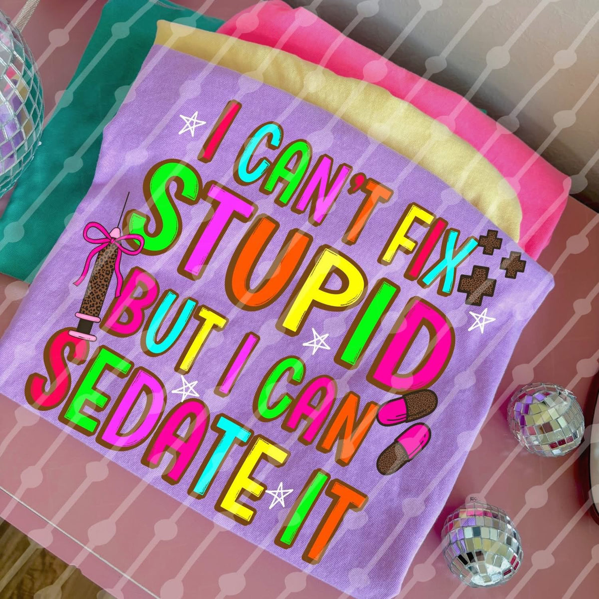 I Can’t Fix Stupid But I Can Sedate It Funny Graphic Tee | Sarcastic Humor Shirt | Edgy Retro Comfort Colors T-Shirt | Snarky Work Tee - Pretty Petty Co