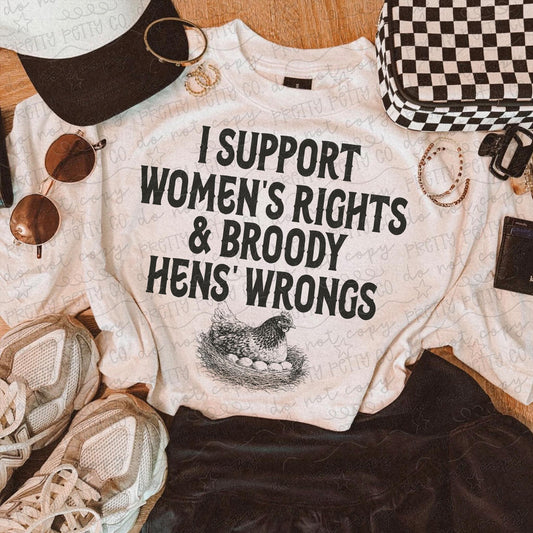 I Support Women's Rights and Broody Hens Wrongs Comfort Colors Graphic Tee