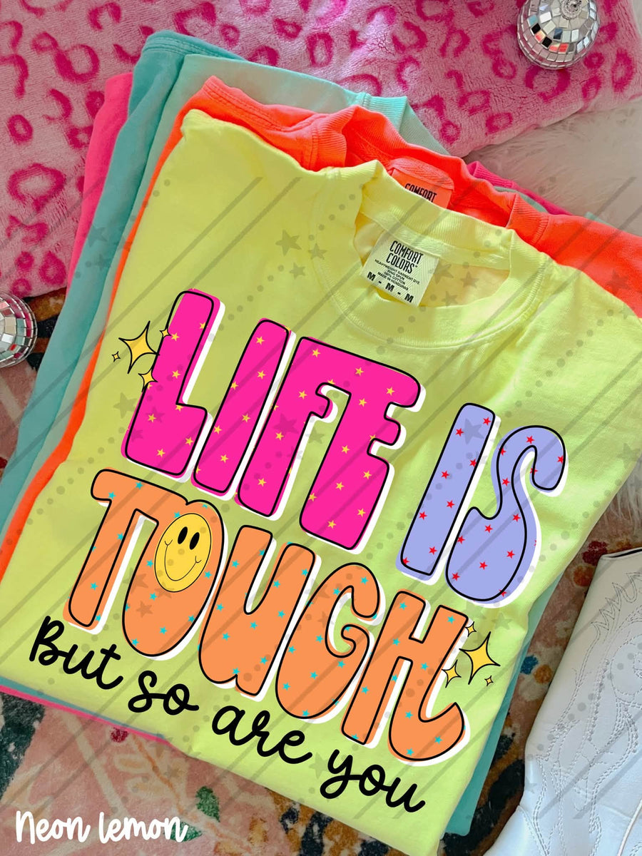 Life Is Tough But So Are You Shirt | Inspirational Graphic Tee | Motivational Quote Shirt | Encouragement Apparel | Positive Gift