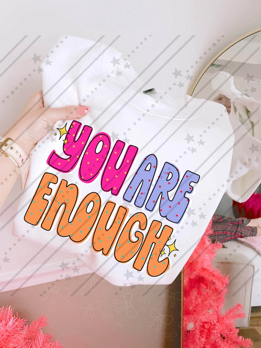 You Are Enough Shirt | Inspirational Graphic Tee | Positive Affirmation Shirt | Self Love Apparel | Encouragement Gift
