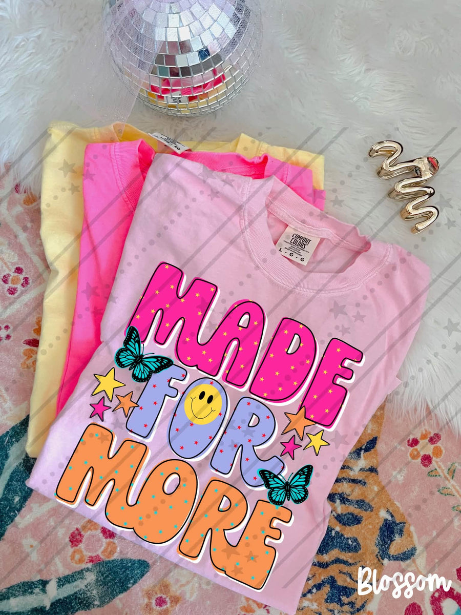 Made for More Shirt | Inspirational Graphic Tee | Motivational Quote Shirt | Positive Mindset Apparel | Encouragement Gift
