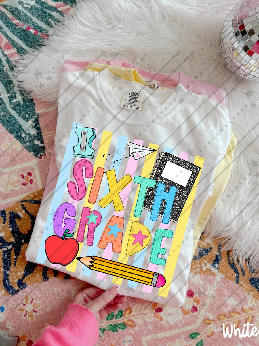 Sixth Grade Back to School Shirt | First Day of Sixth Grade Teacher & Student Tee