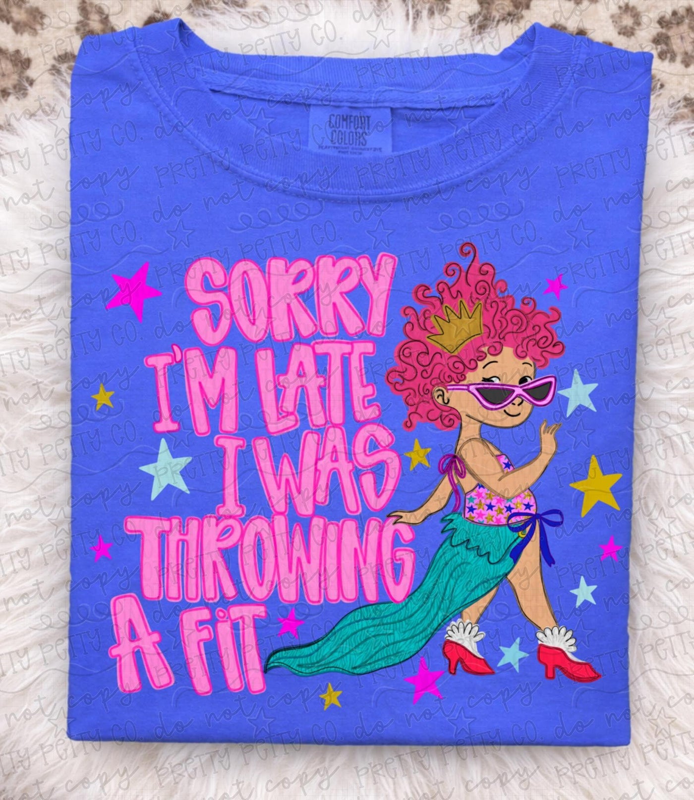 Sorry I’m Late I Was Throwing a Fit Funny Graphic Tee – Sassy Colorful Shirt