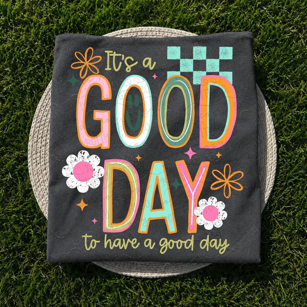 It’s a Good Day to Have a Good Day Graphic Tee | Positive Inspirational Shirt | Colorful Retro T-Shirt