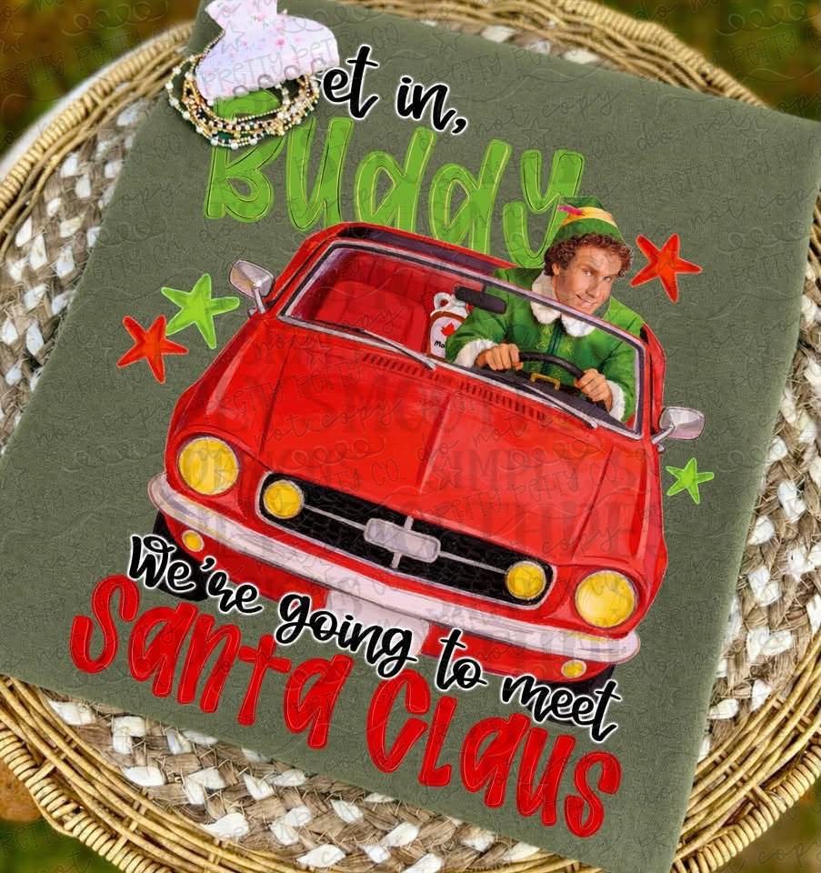Get In Buddy Christmas Shirt | Funny Holiday Elf Graphic Tee | Santa Claus Christmas Road Trip Shirt | Retro Christmas Tee