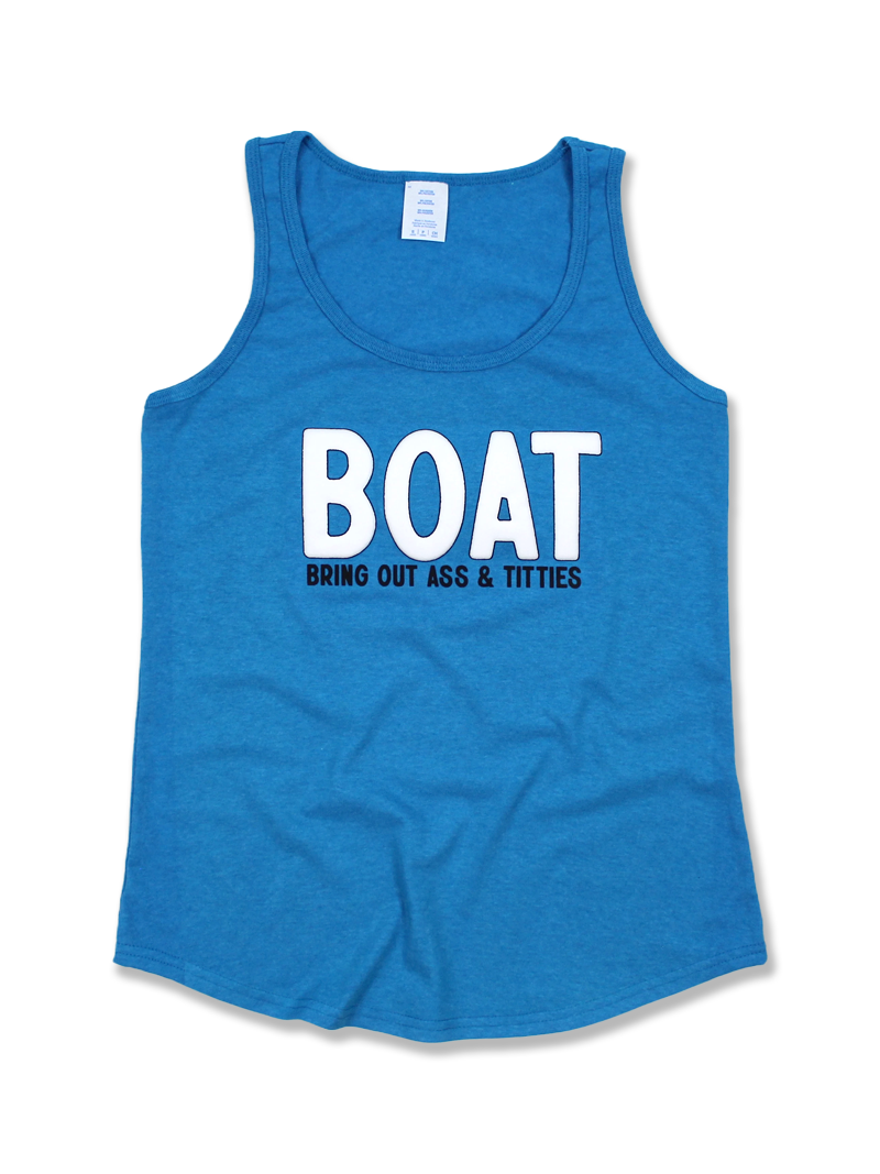 BOAT - Bring Out Ass & Titties Tank Top - Pretty Petty Co