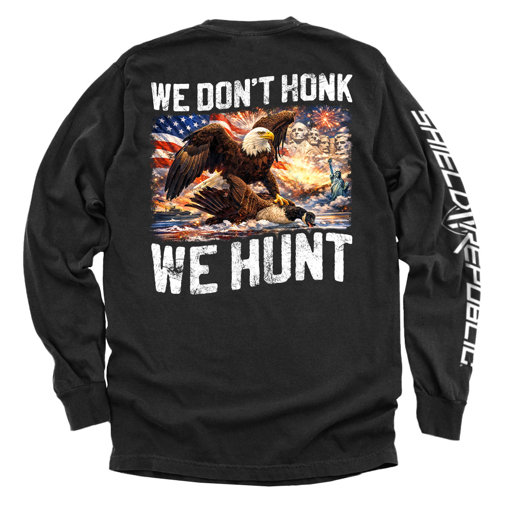 We Don't Honk We Hunt - Pretty Petty Co