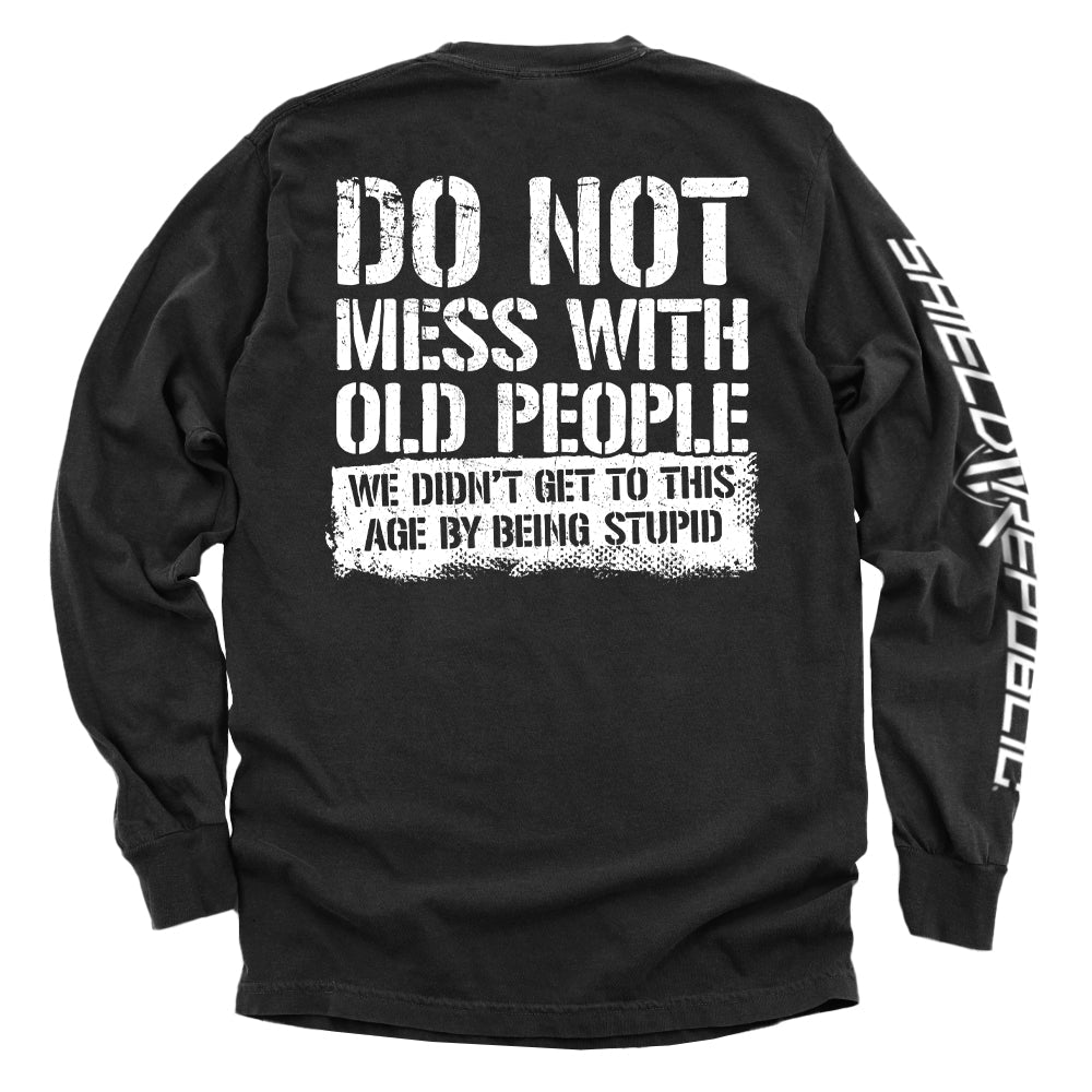 Do Not Mess With Old People - Pretty Petty Co