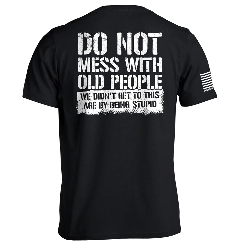 Do Not Mess With Old People - Pretty Petty Co