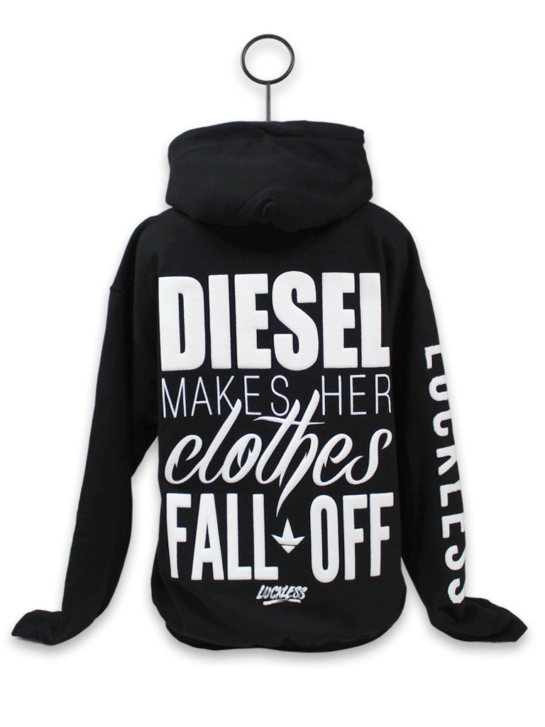 Diesel Makes Her Clothes Fall Off Hoodie - Pretty Petty Co