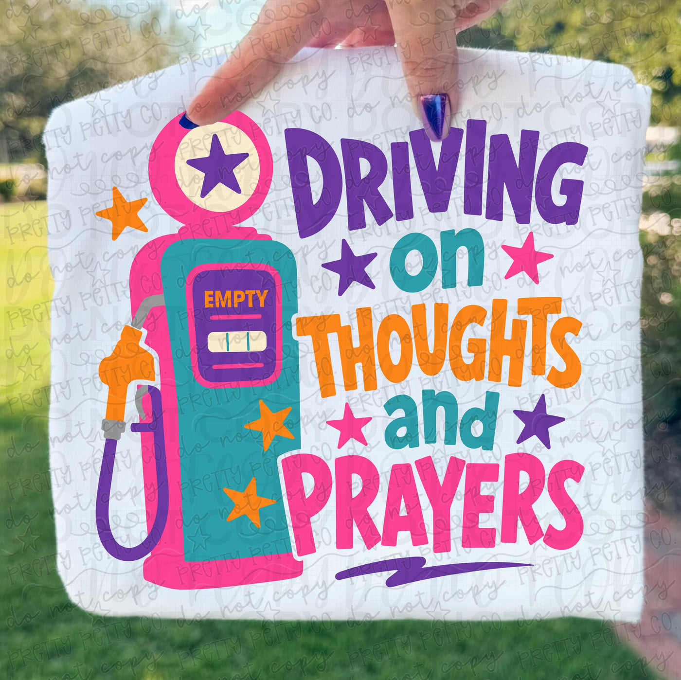 Driving on Thoughts and Prayers Funny Graphic Tee – Colorful Sarcastic Shirt