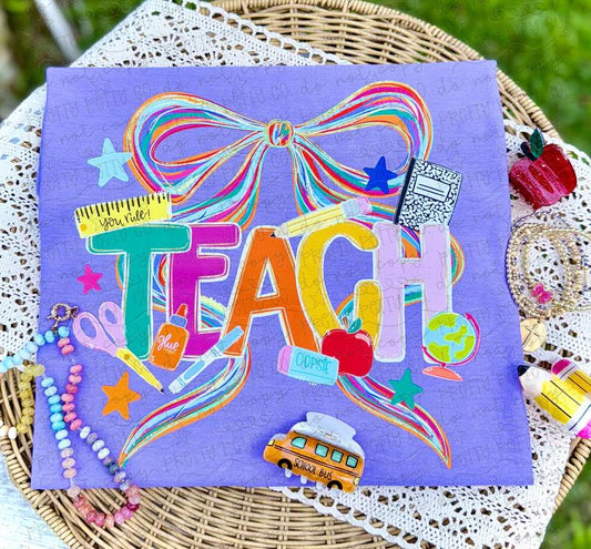 Teach Shirt | Colorful Coquette Bow Teacher Tee | Cute Teacher Graphic Shirt | Back to School Apparel | Teacher Gift