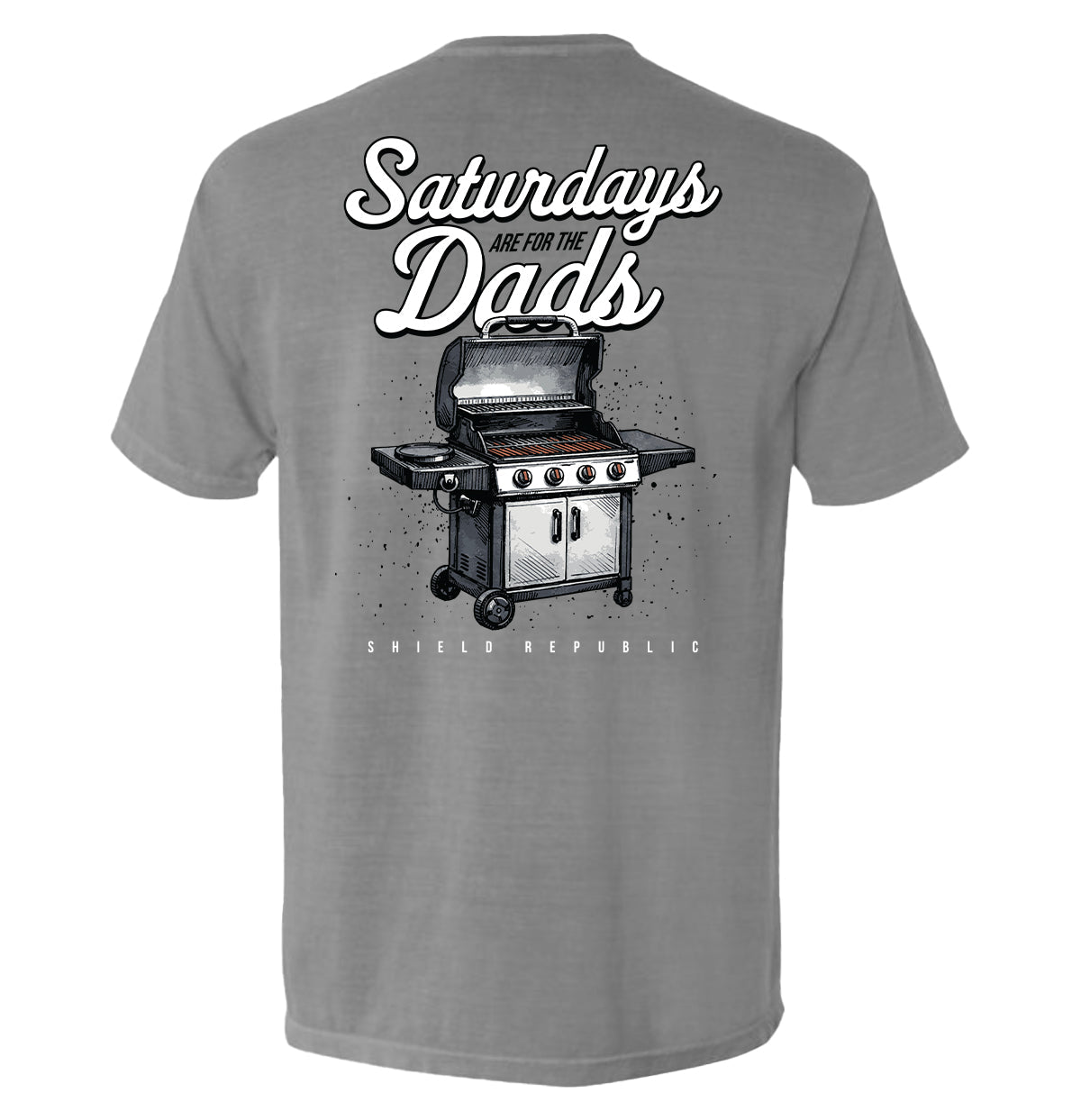 Saturdays Are For The Dads Grill - Pretty Petty Co