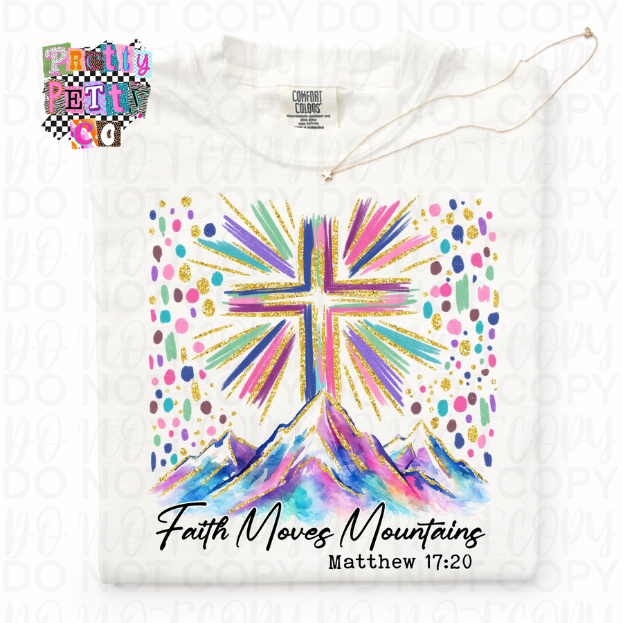 Faith Can Move Mountains Shirt – Colorful Christian Graphic Tee | DTF Print on Comfort Colors T-Shirt - Pretty Petty Co