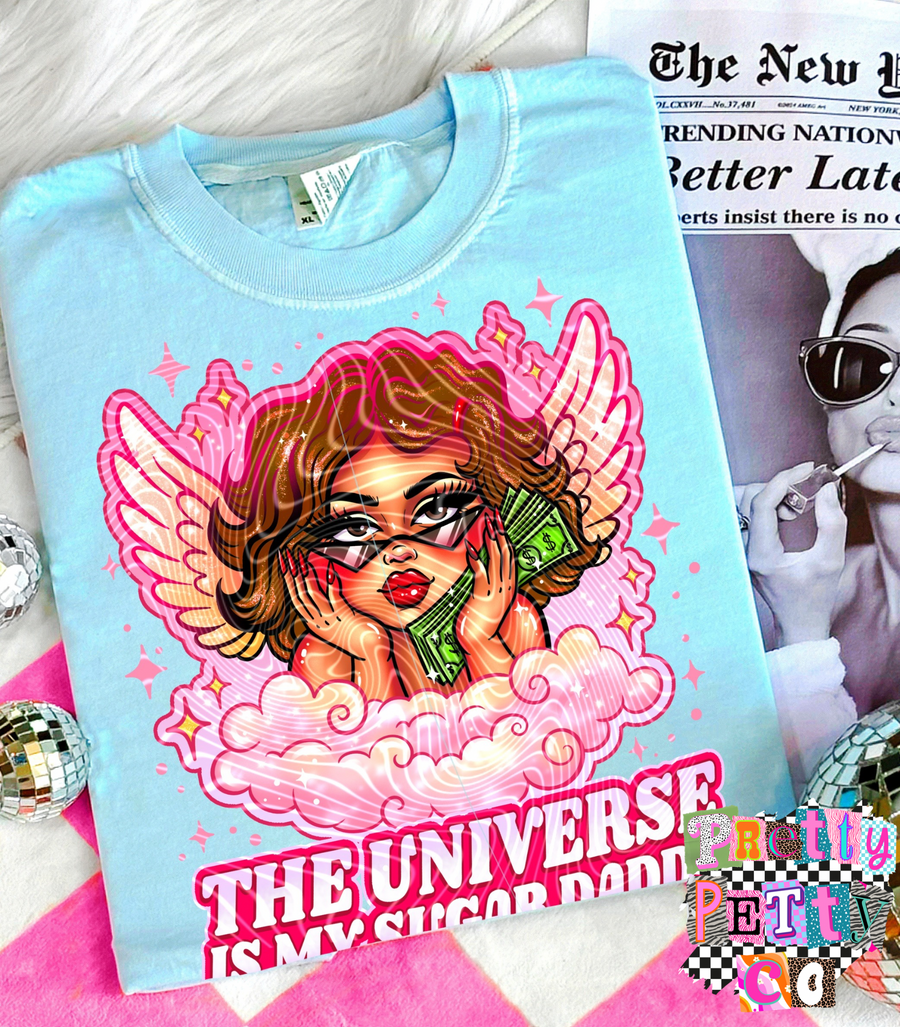 The Universe is My Sugar Daddy T-Shirt – Funny Snarky Graphic Tee - Pretty Petty Co