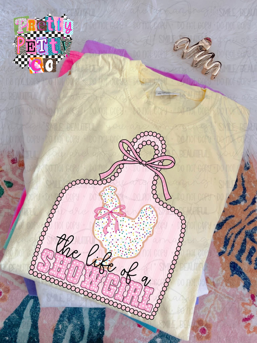 Chicken Showgirl Shirt – The Life of a Showgirl Chicken Graphic Tee - Pretty Petty Co