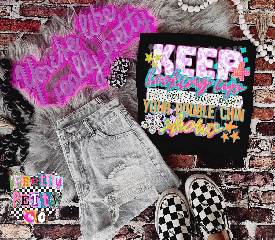 Keep Looking Up Funny Graphic Tee – Snarky Humor Shirt, Sarcastic Saying T-Shirt, Trendy Boutique Tee - Pretty Petty Co
